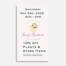 Load image into Gallery viewer, Event Ticket for Saturday, Garden Show May 3rd, 2025 (Adult) Available March 24th